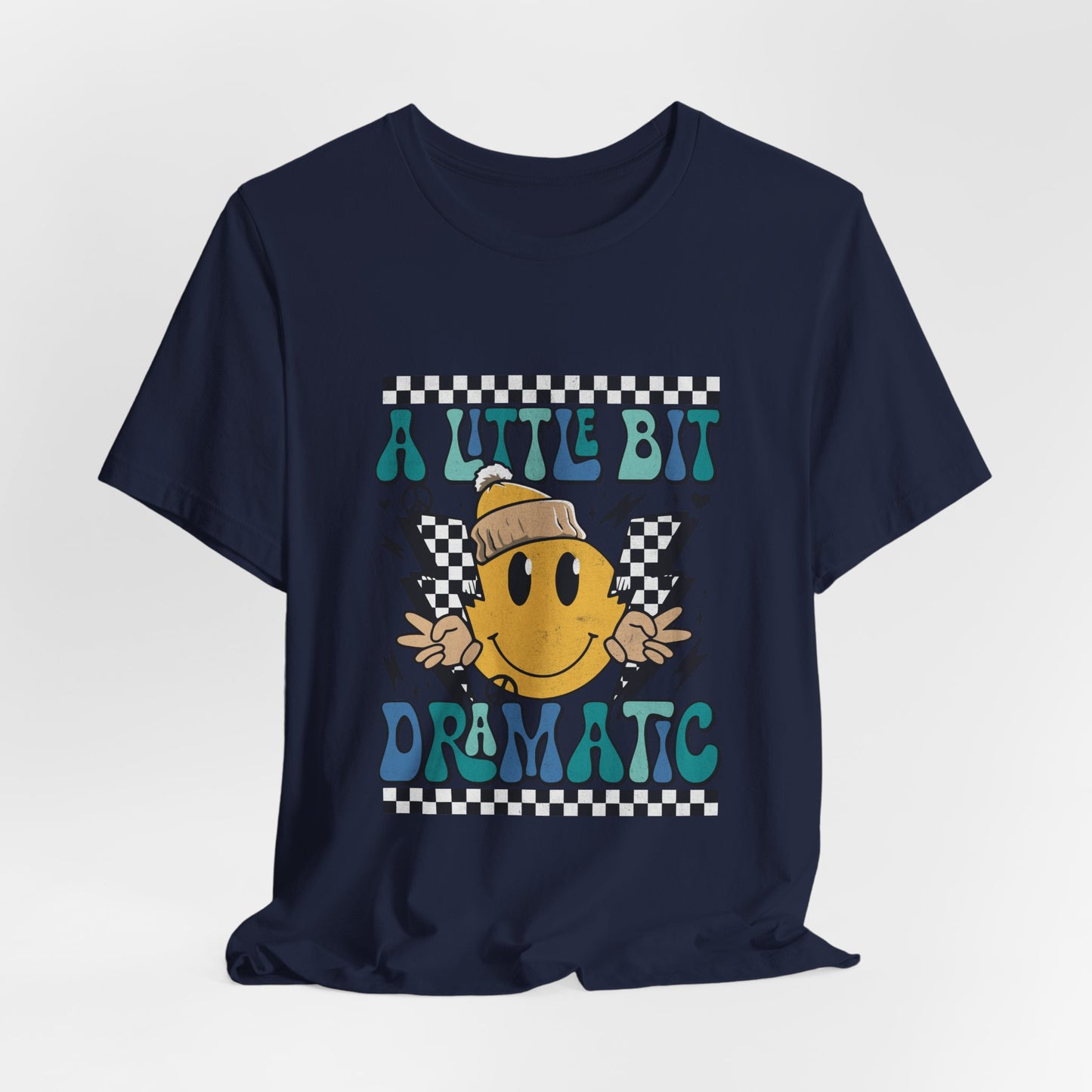A Little Bit Dramatic Tee