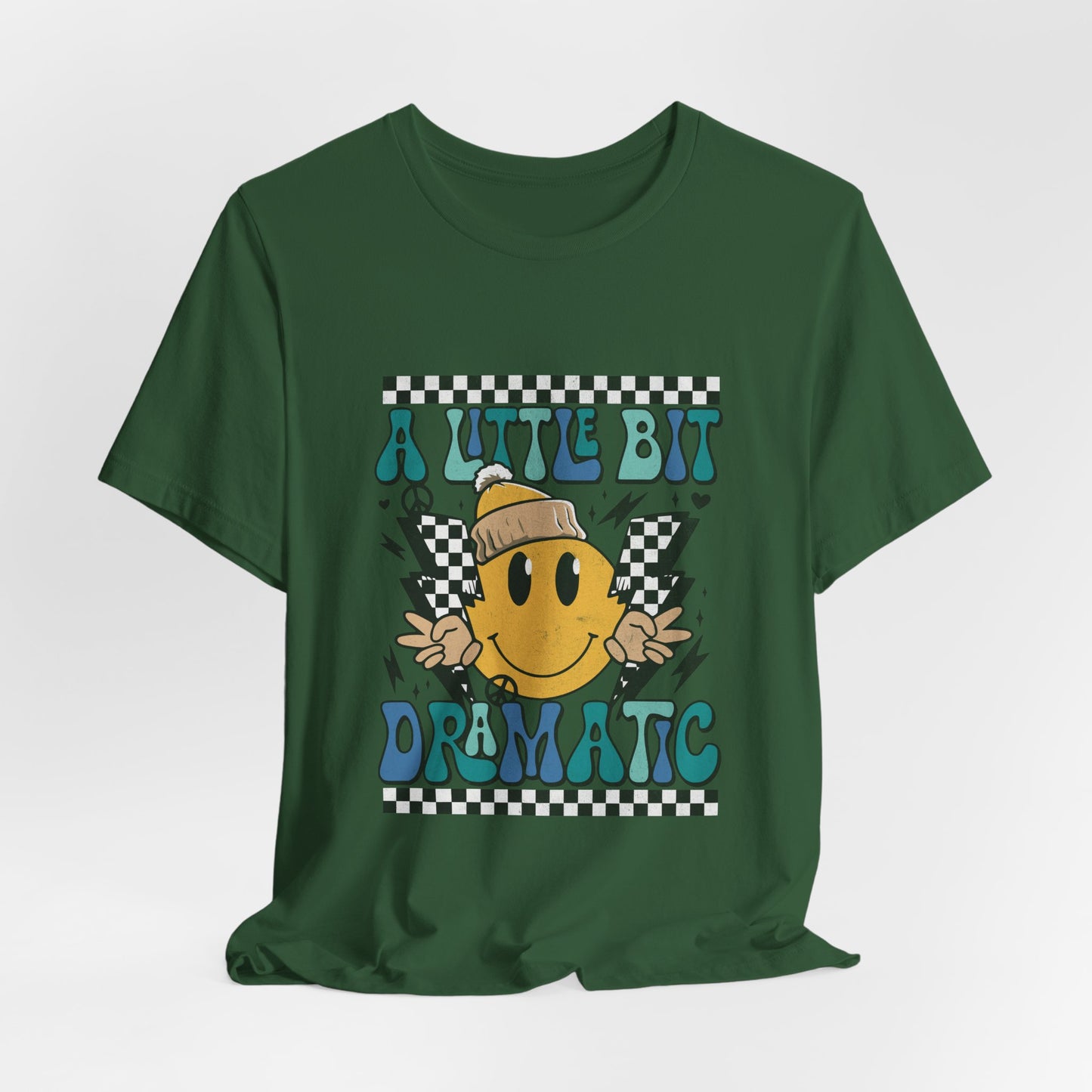 A Little Bit Dramatic Tee