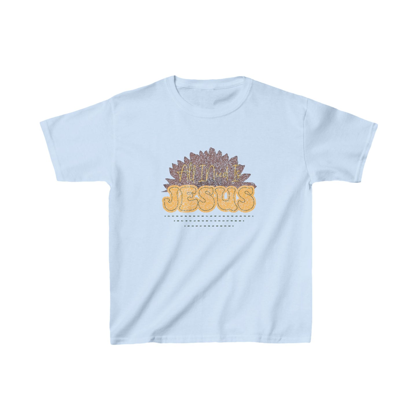 All I Need Is Jesus Kids Tee