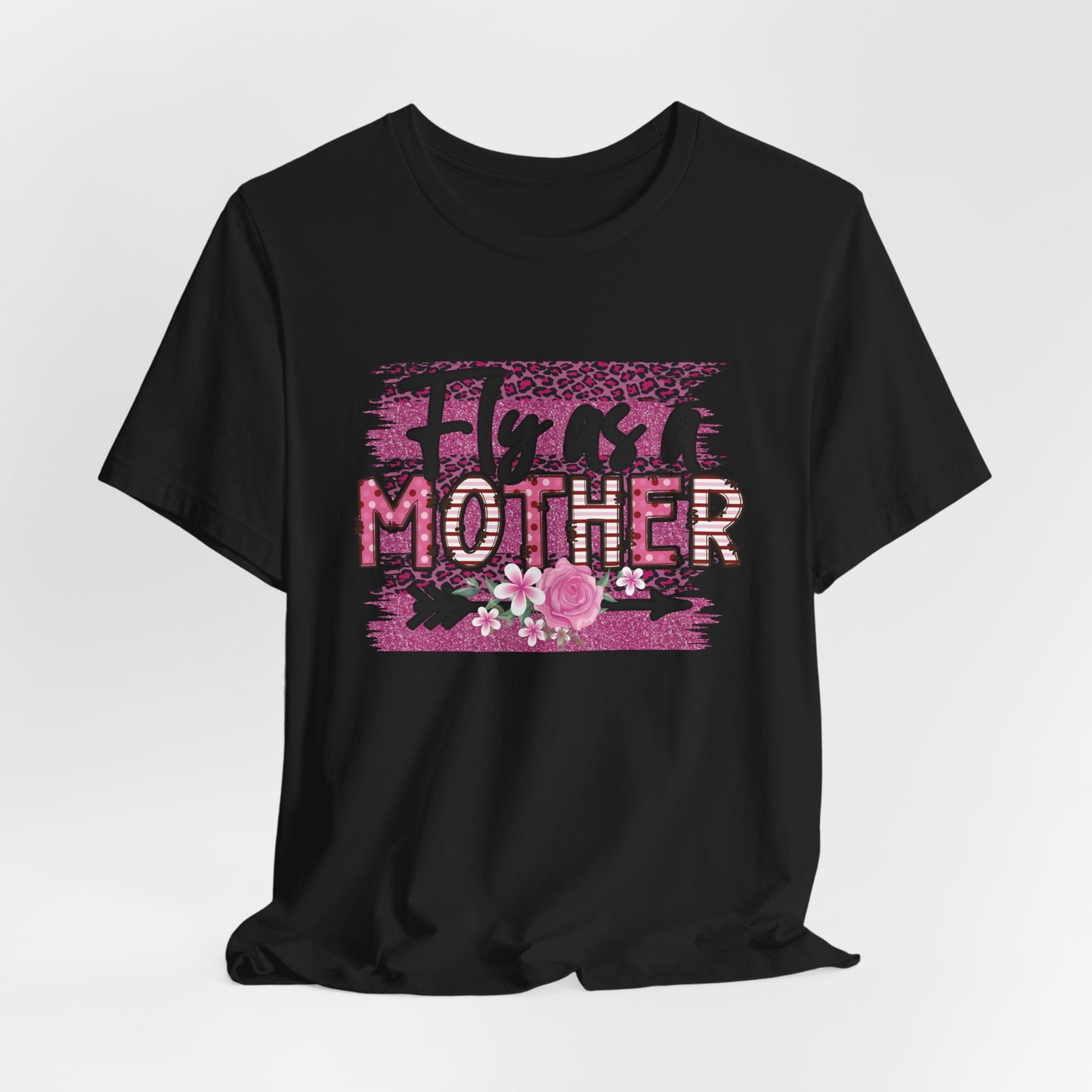 Fly As A Mother Tee