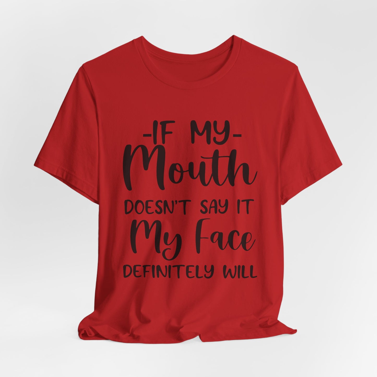 If My Mouth Tee