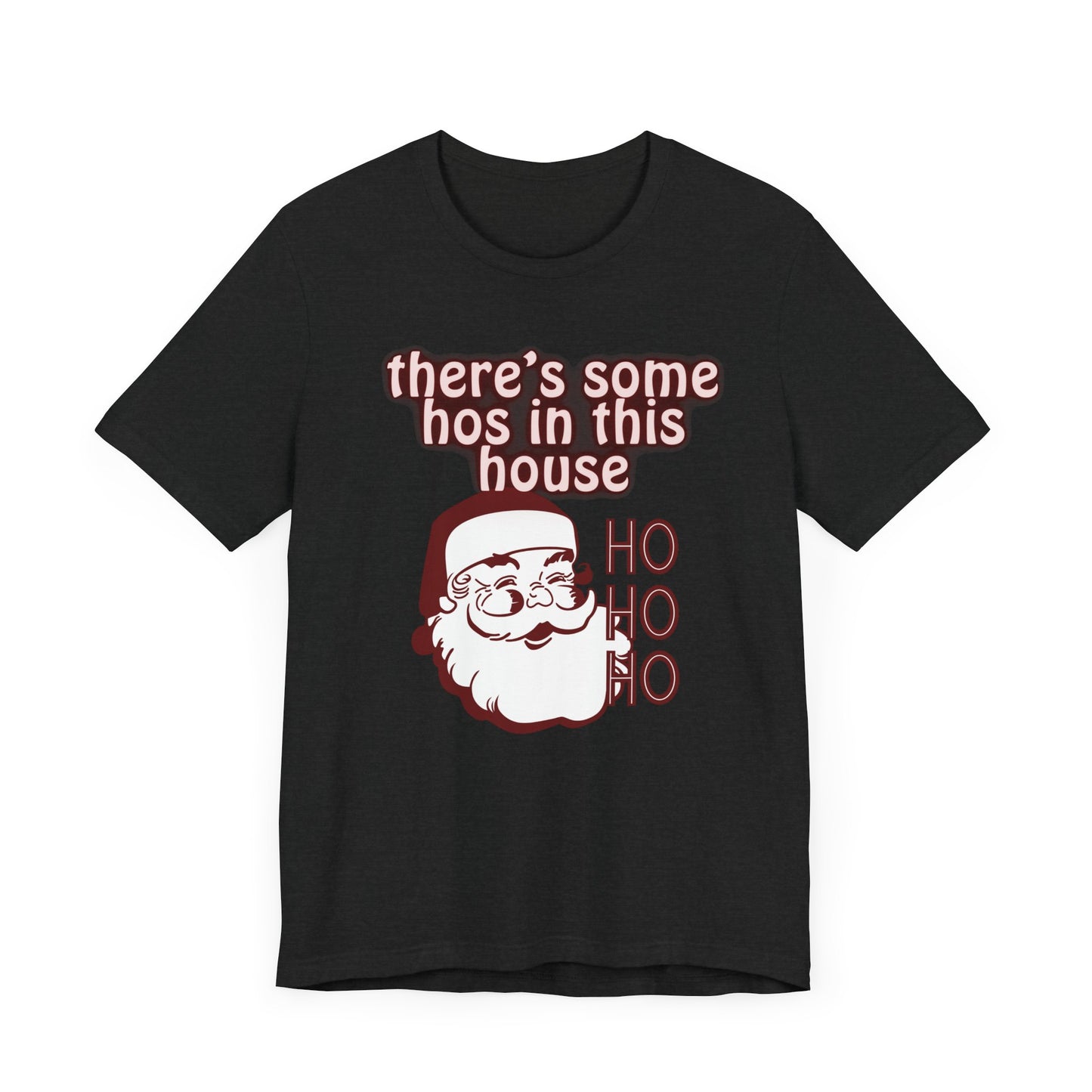 Ho's In This House Tee