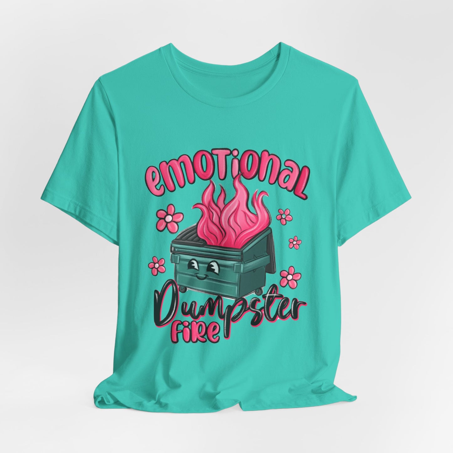 Emotional Dumpster Fire Tee