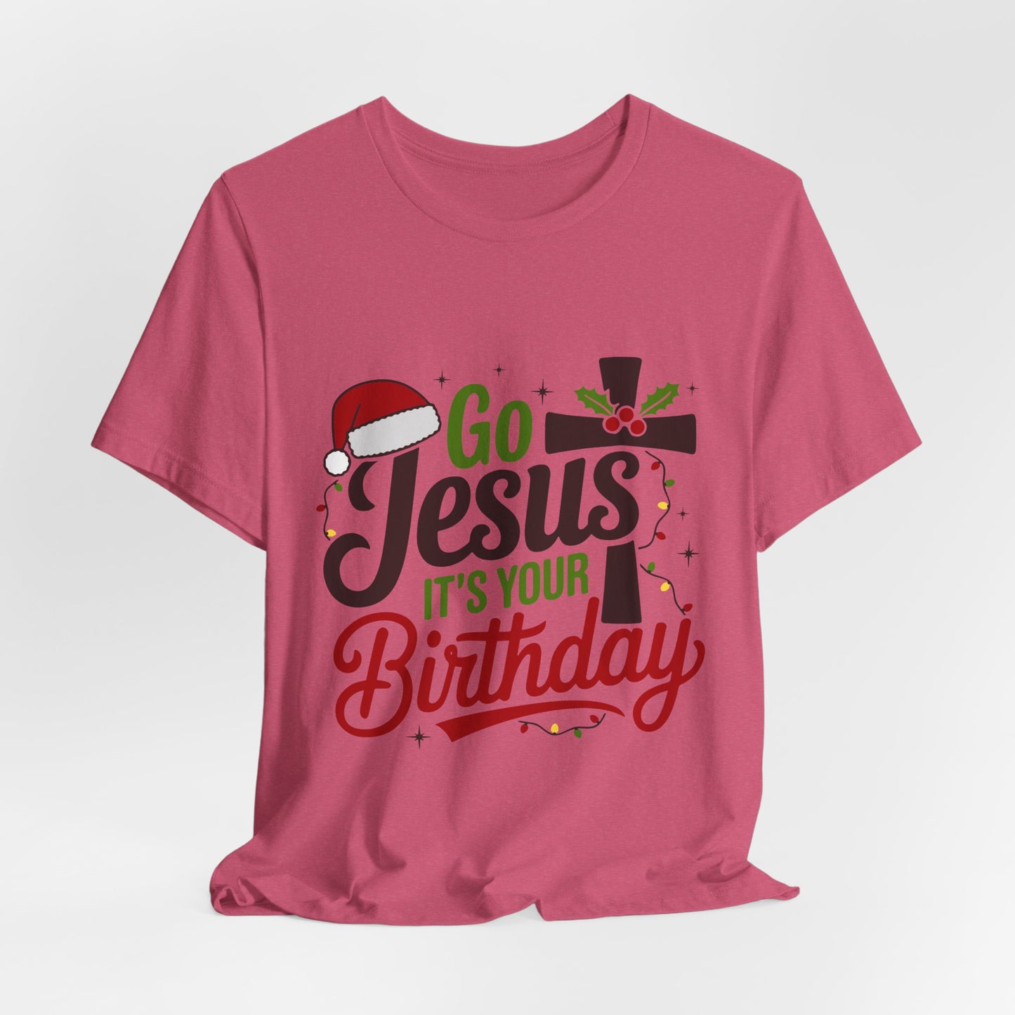 Go Jesus It's Your Birthday Tee