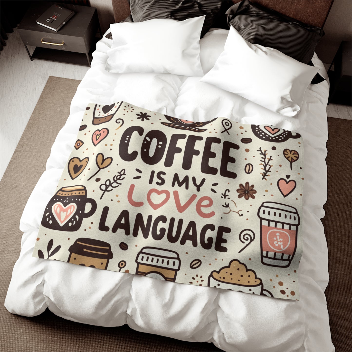 Coffee Is My Love Language Sweatshirt Blanket