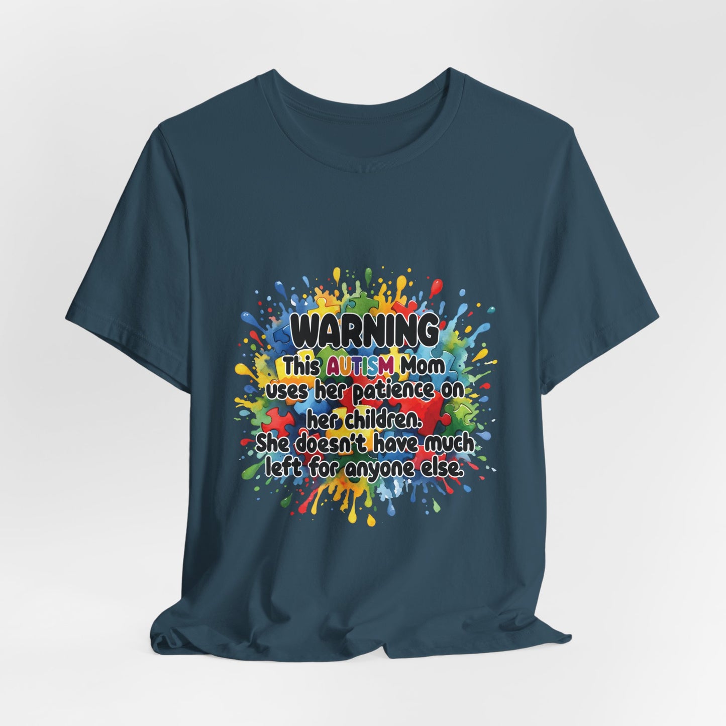 Warning Autism Mom tee