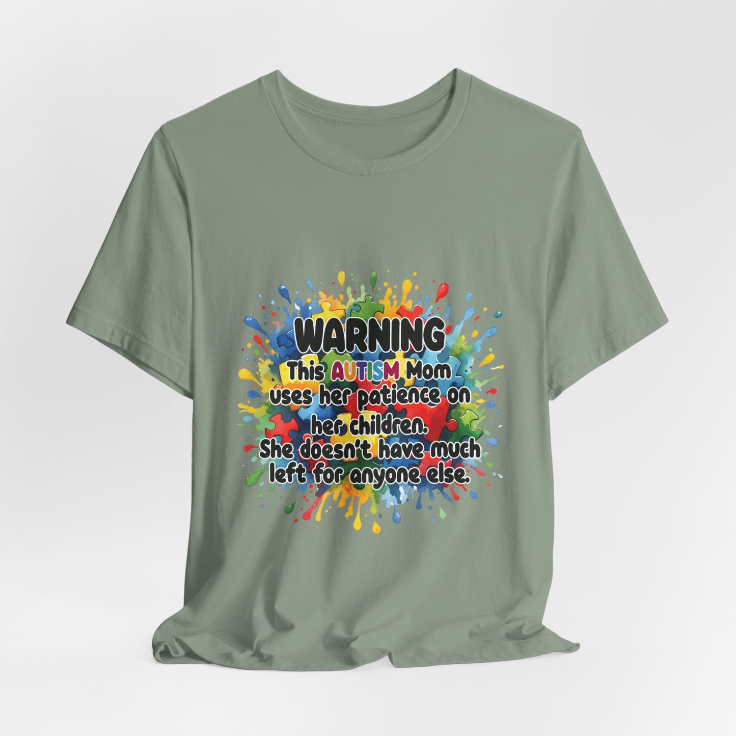 Warning Autism Mom tee