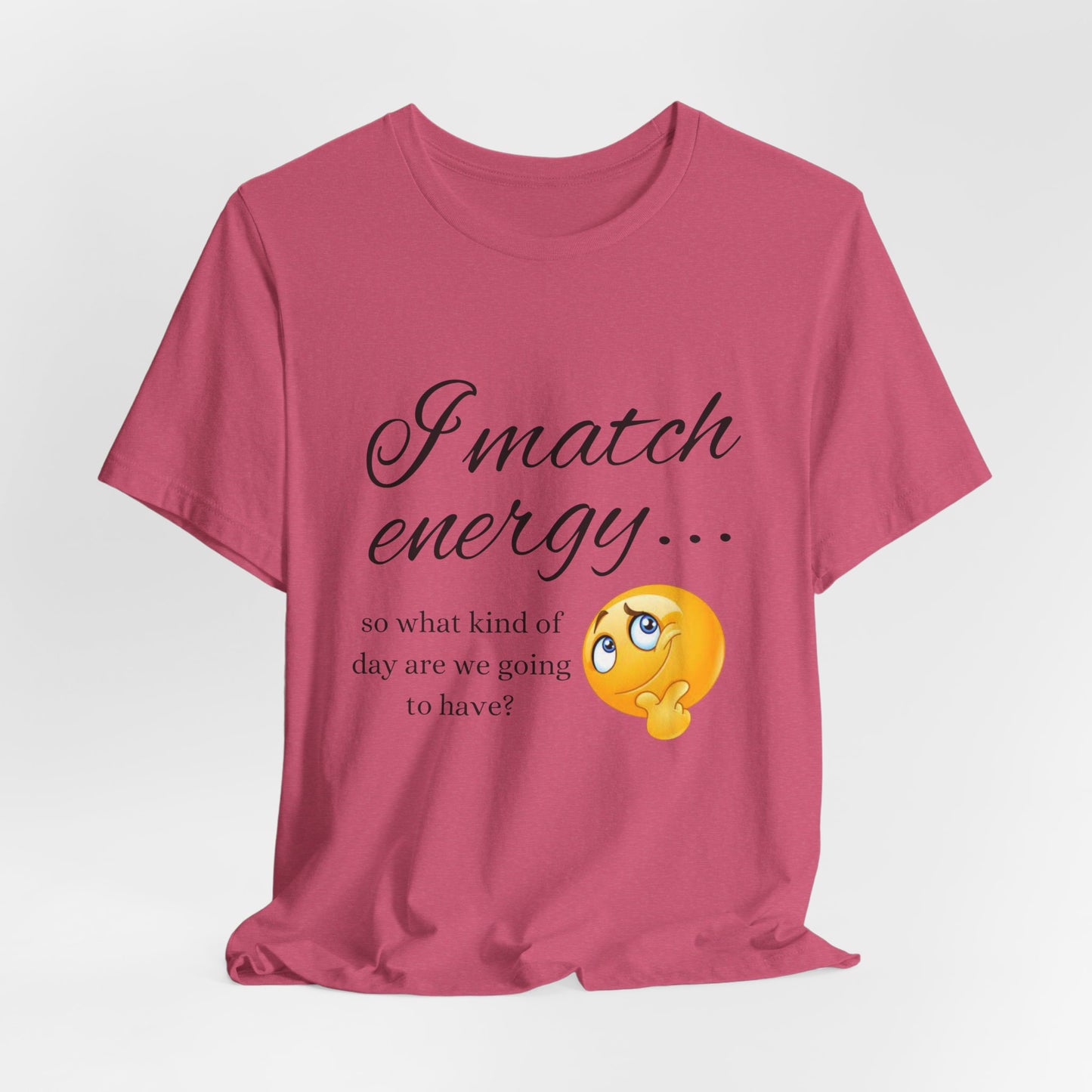 I Match Energy Tee