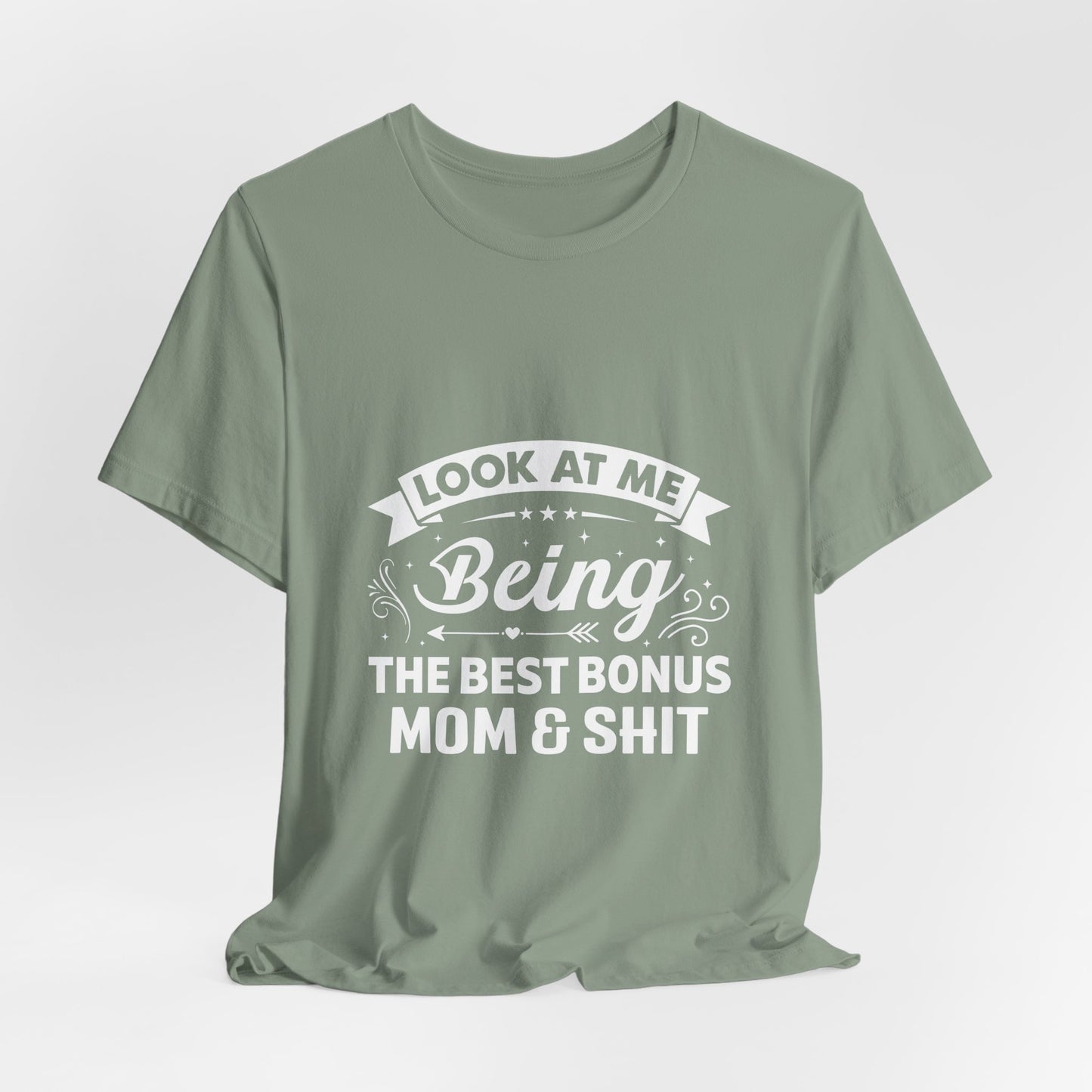 Best Bonus Mom & Shit Tee