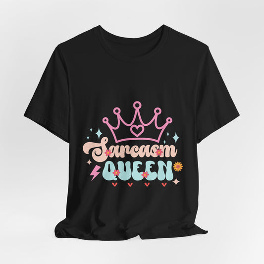 Sarcasm Queen Tee