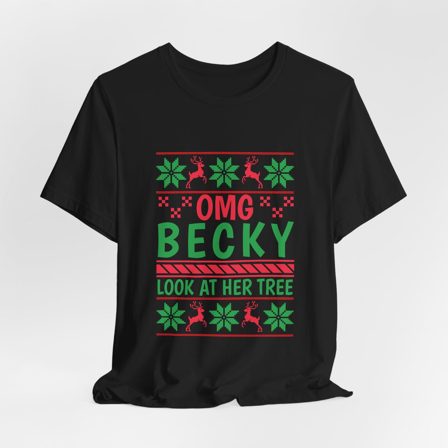 OMG Becky Look At Her Tree Tee