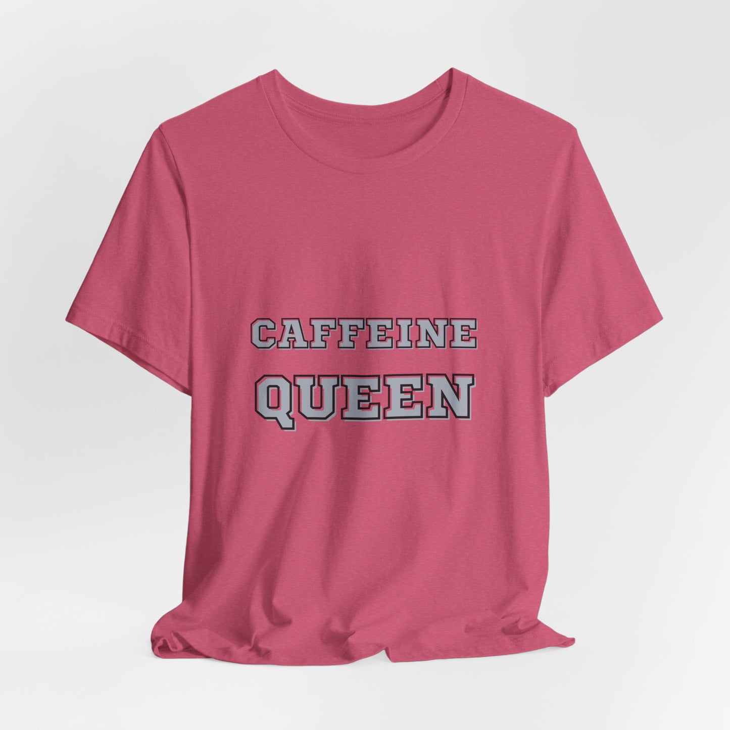 Caffeine Queen Tee