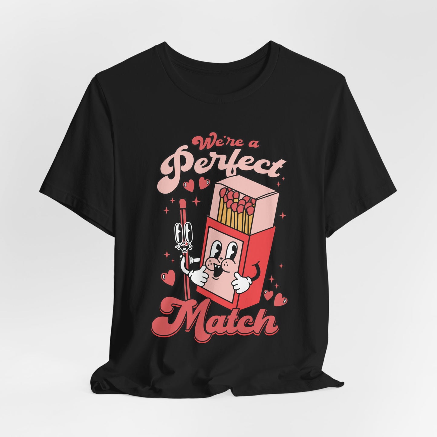 We're A Perfect Match Adult Unisex Tee