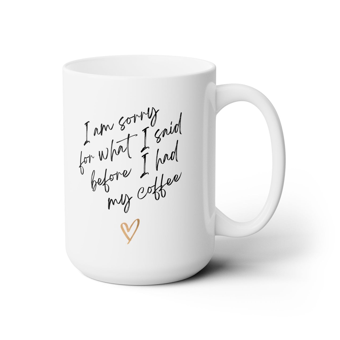 I'm Sorry Mug