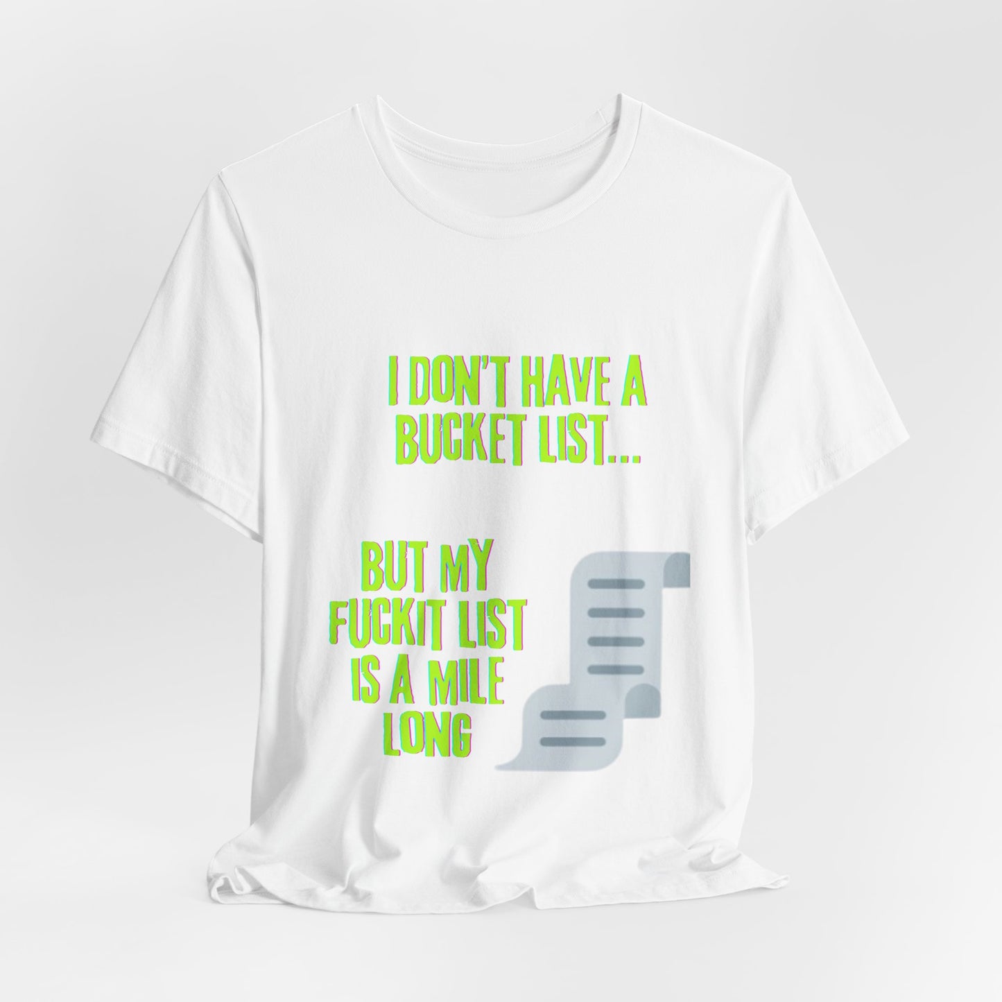 Fuckit List Tee