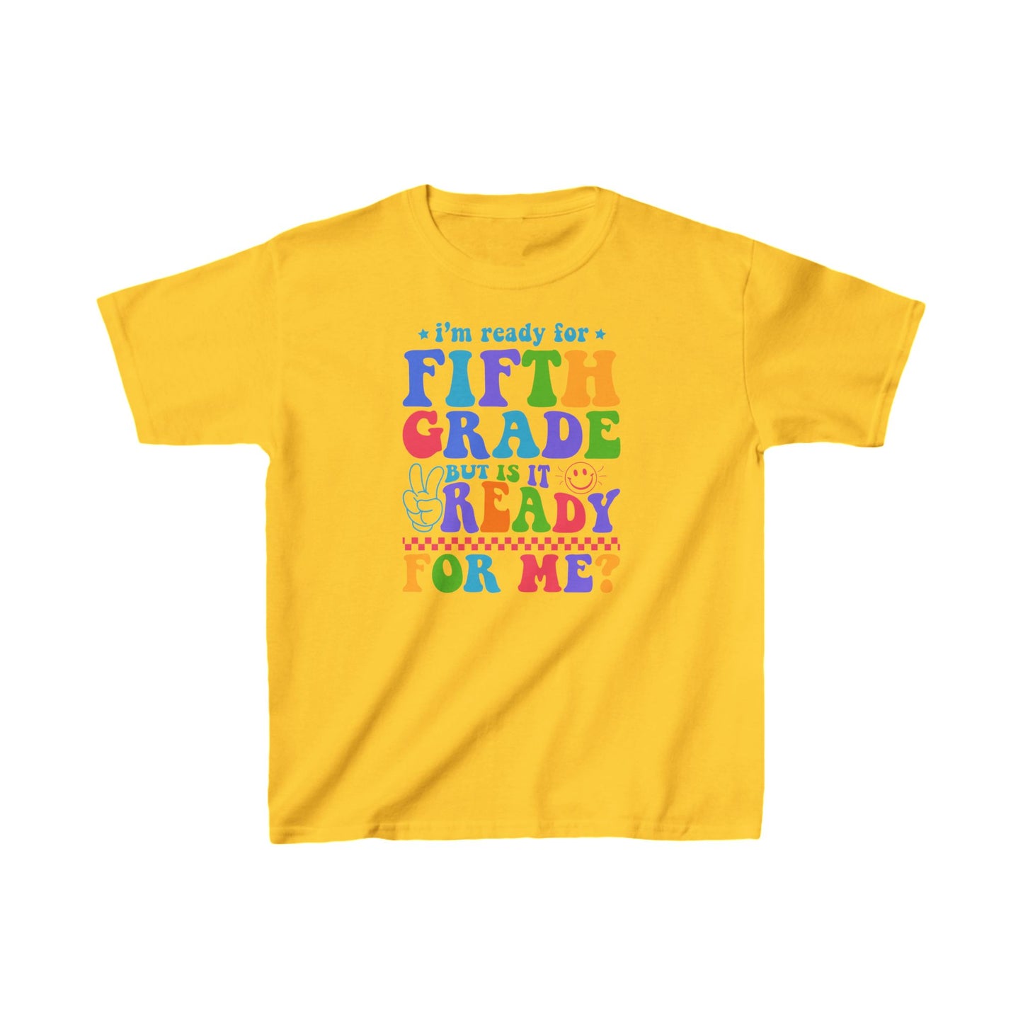 I'm Ready For Fifth GradeKids Tee