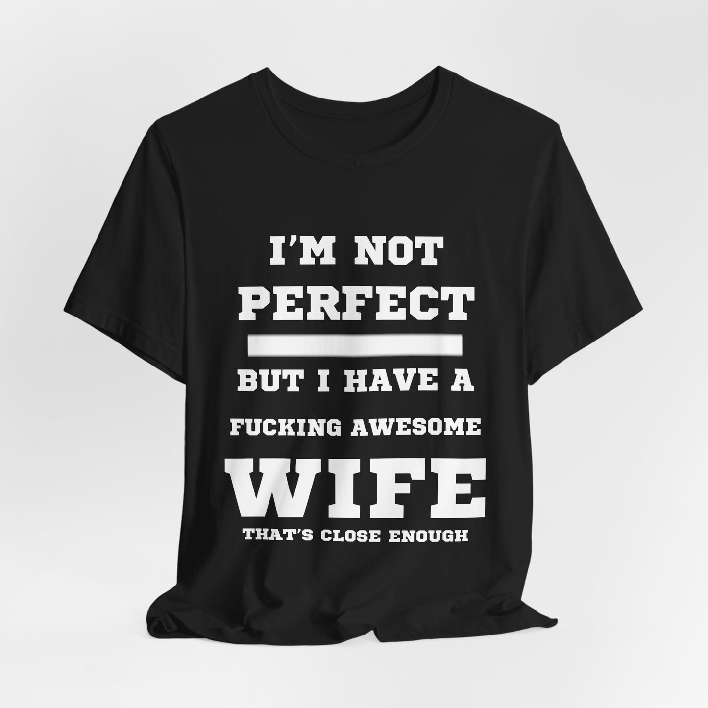 Fucking Awesome Wife Tee