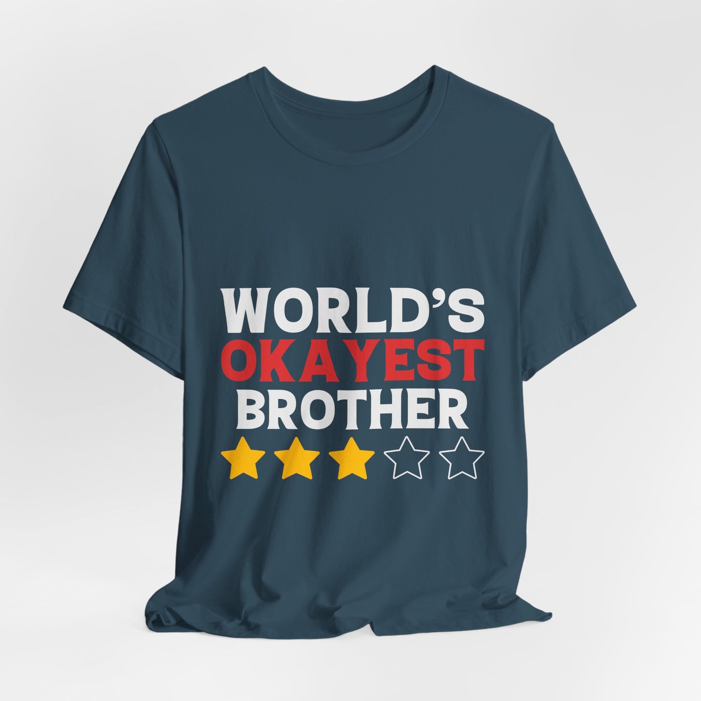 World's OKAYist Brother Tee