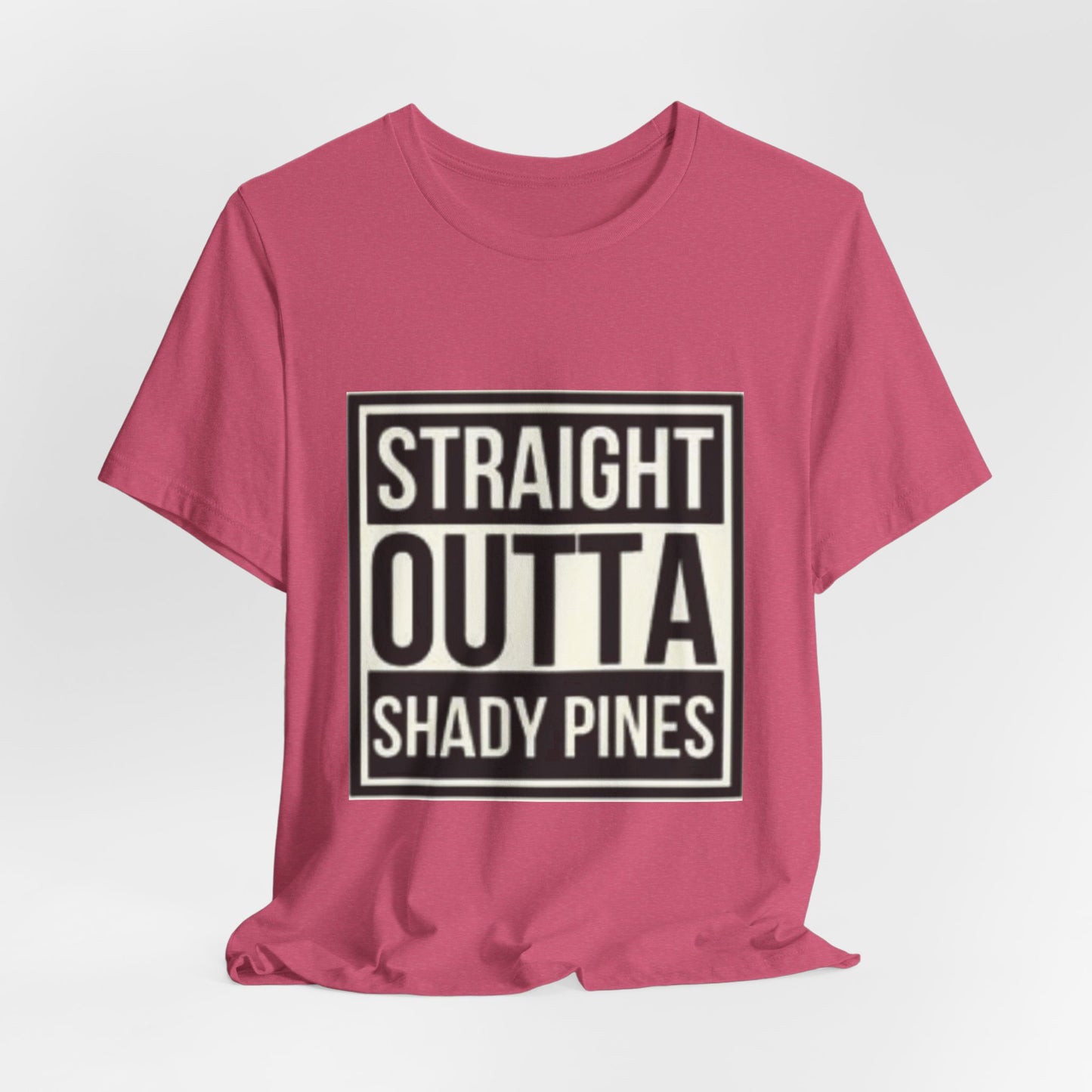 Straight Outta Shady Pines Tee