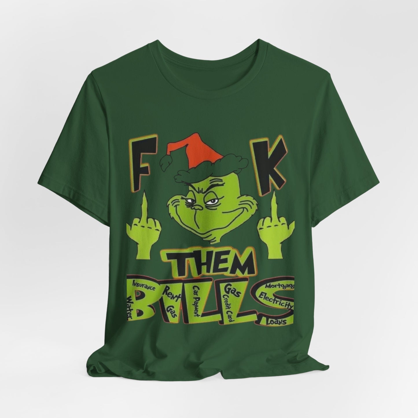 Fuck Them Bills Funny Adult Unisex Tee