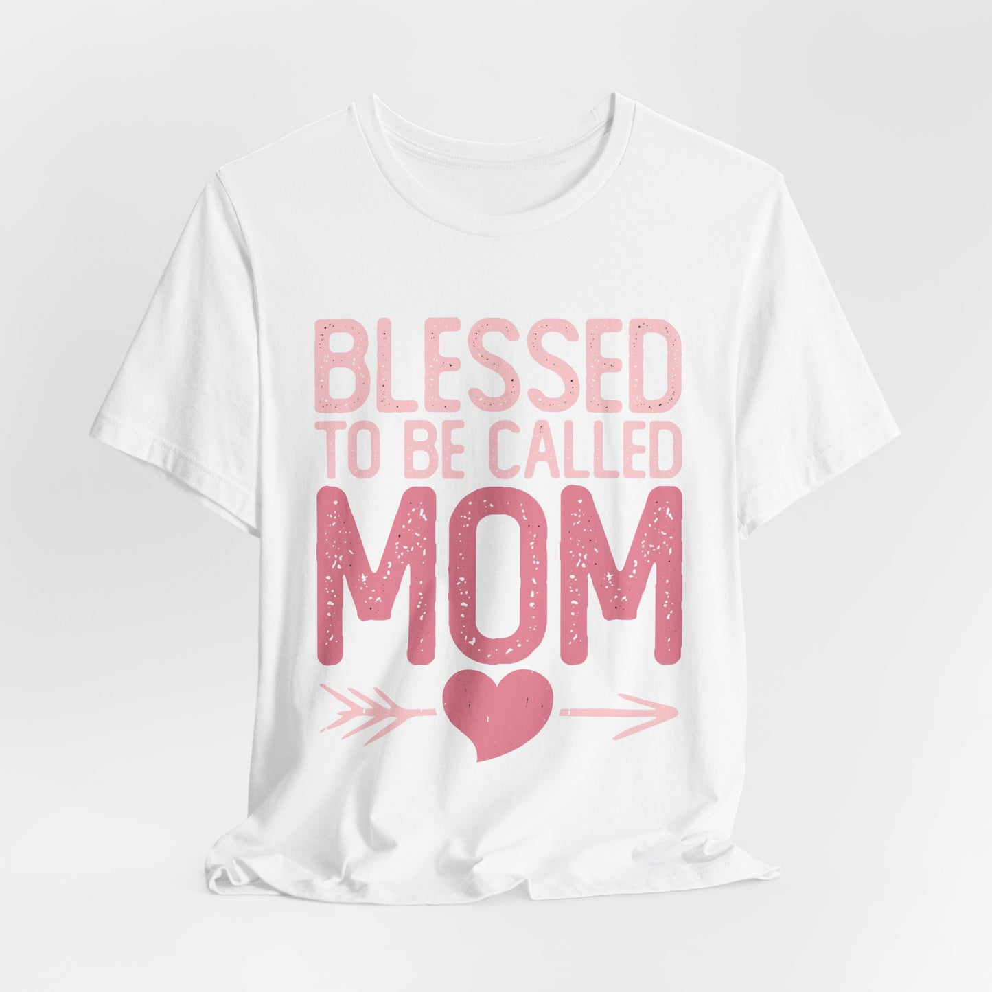 Blessed To Be called Mom Tee