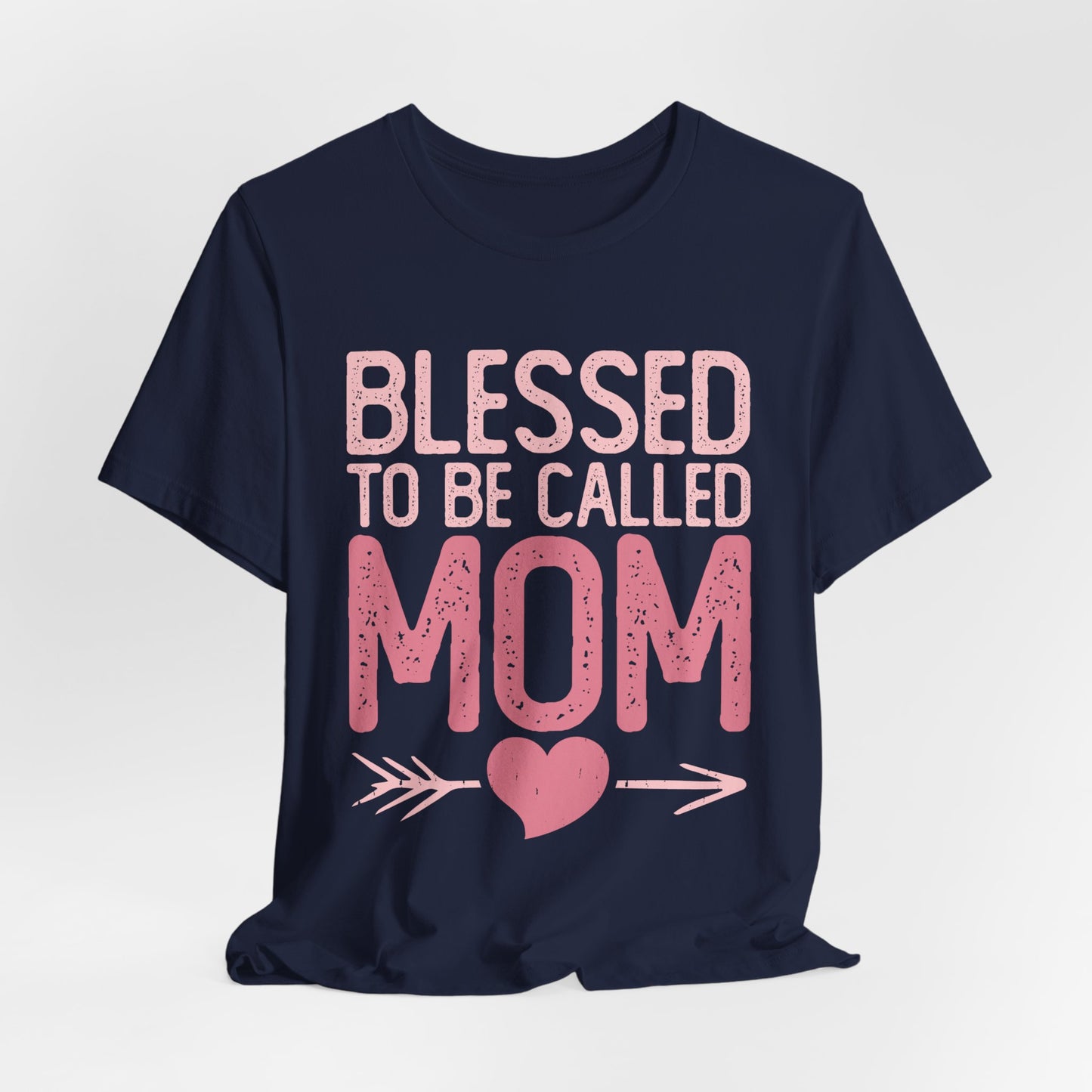 Blessed To Be called Mom Tee