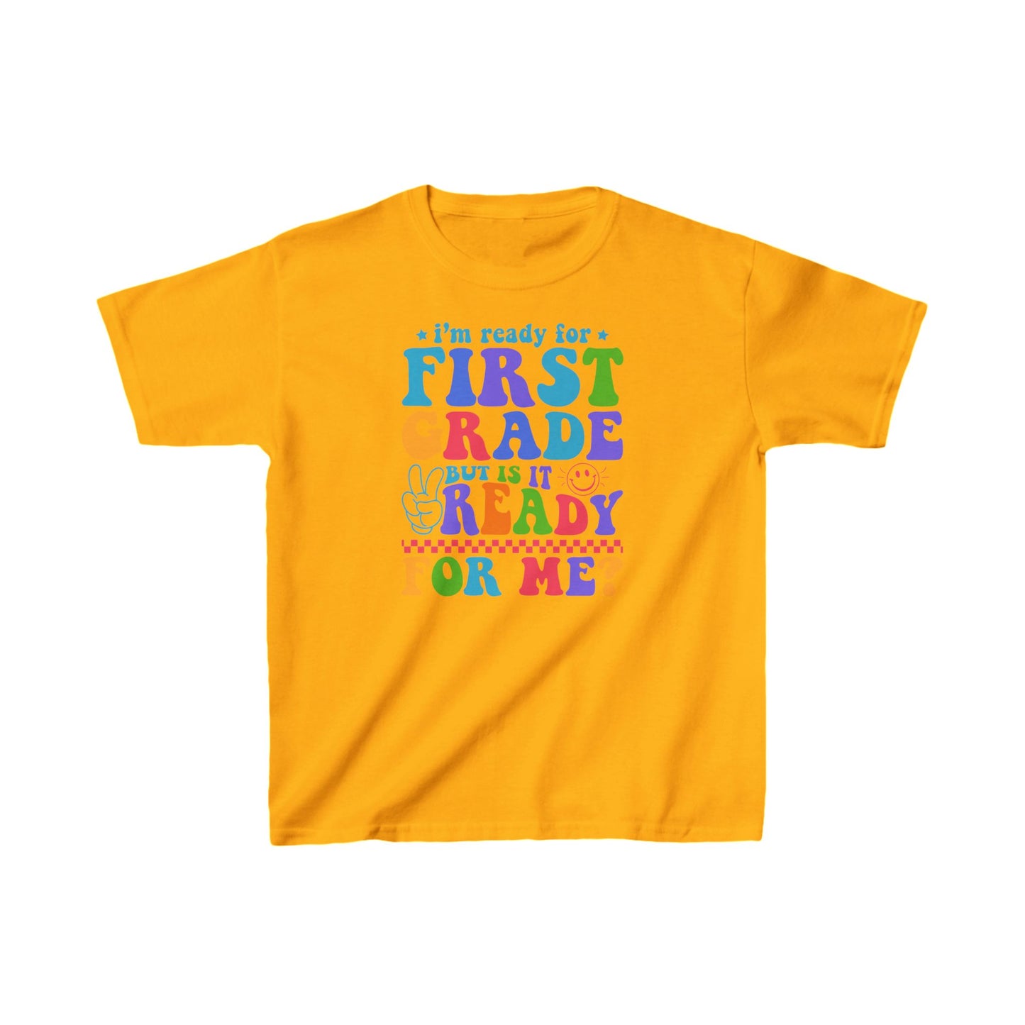 I'm Ready For First Grade Kids Tee