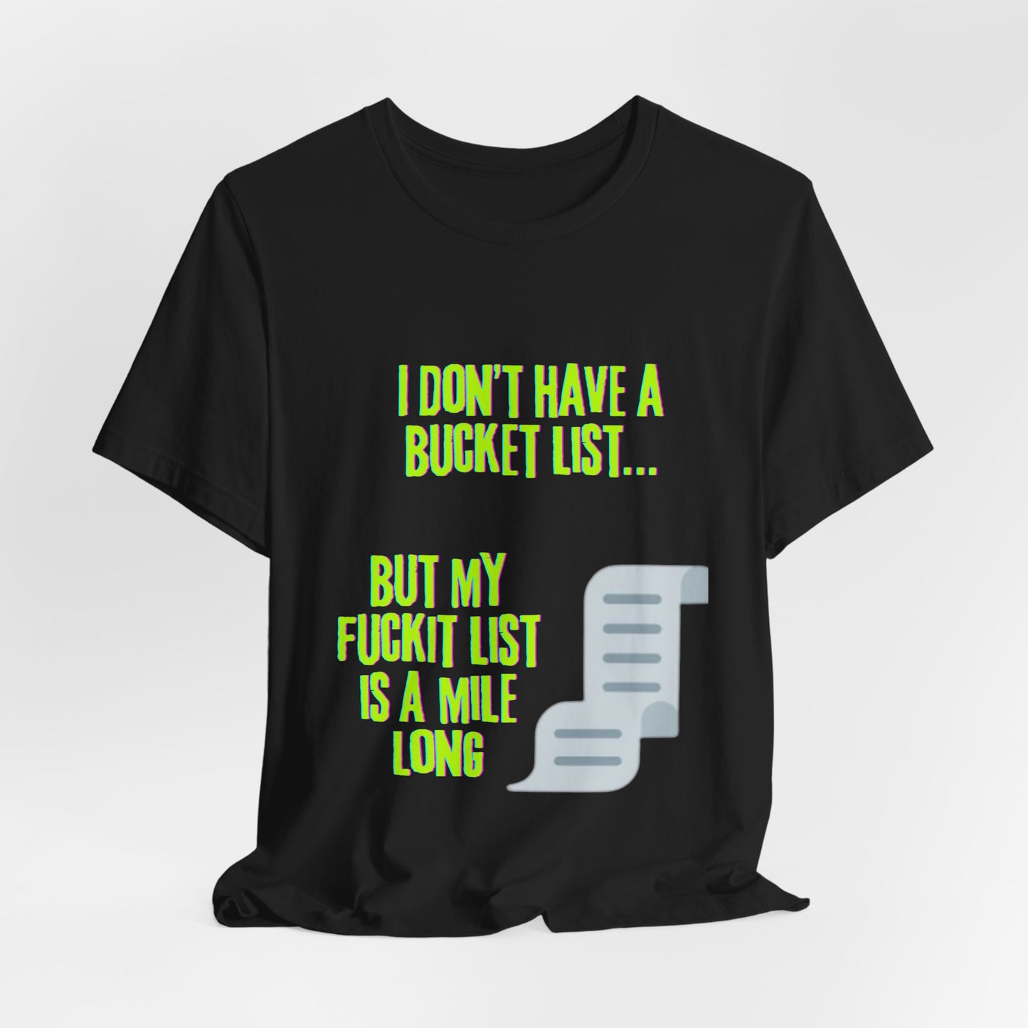 Fuckit List Tee