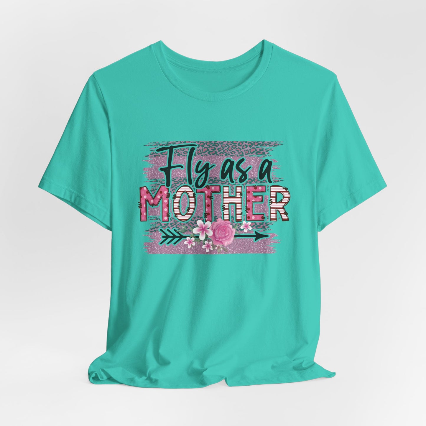 Fly As A Mother Tee