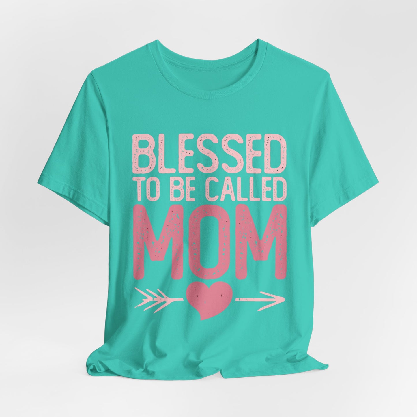 Blessed To Be called Mom Tee