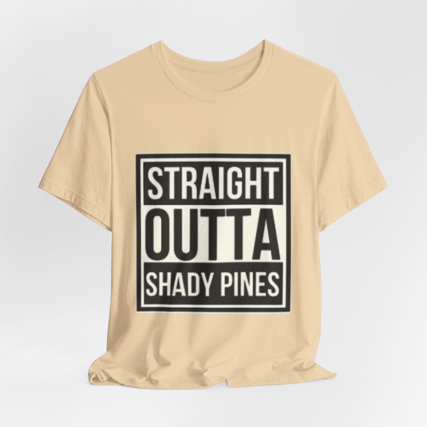 Straight Outta Shady Pines Tee