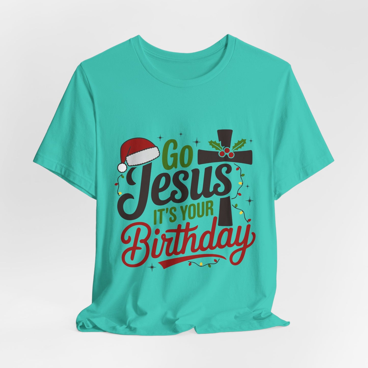 Go Jesus It's Your Birthday Tee