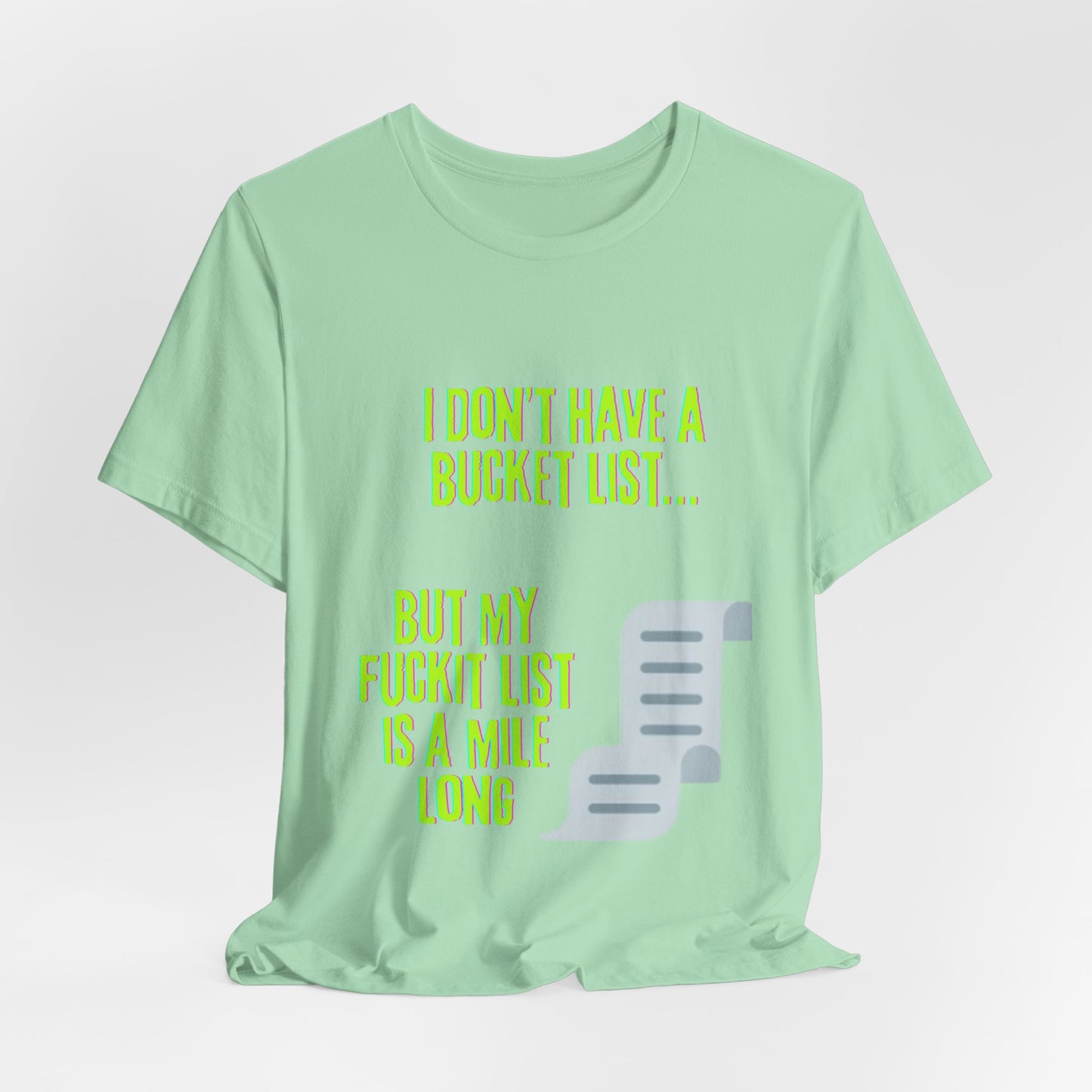 Fuckit List Tee