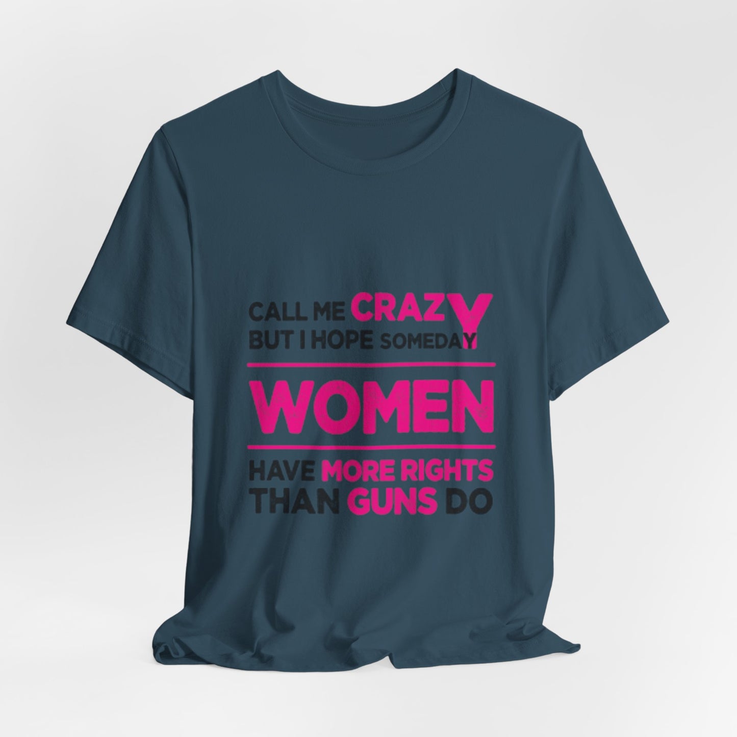 Call Me Crazy Tee