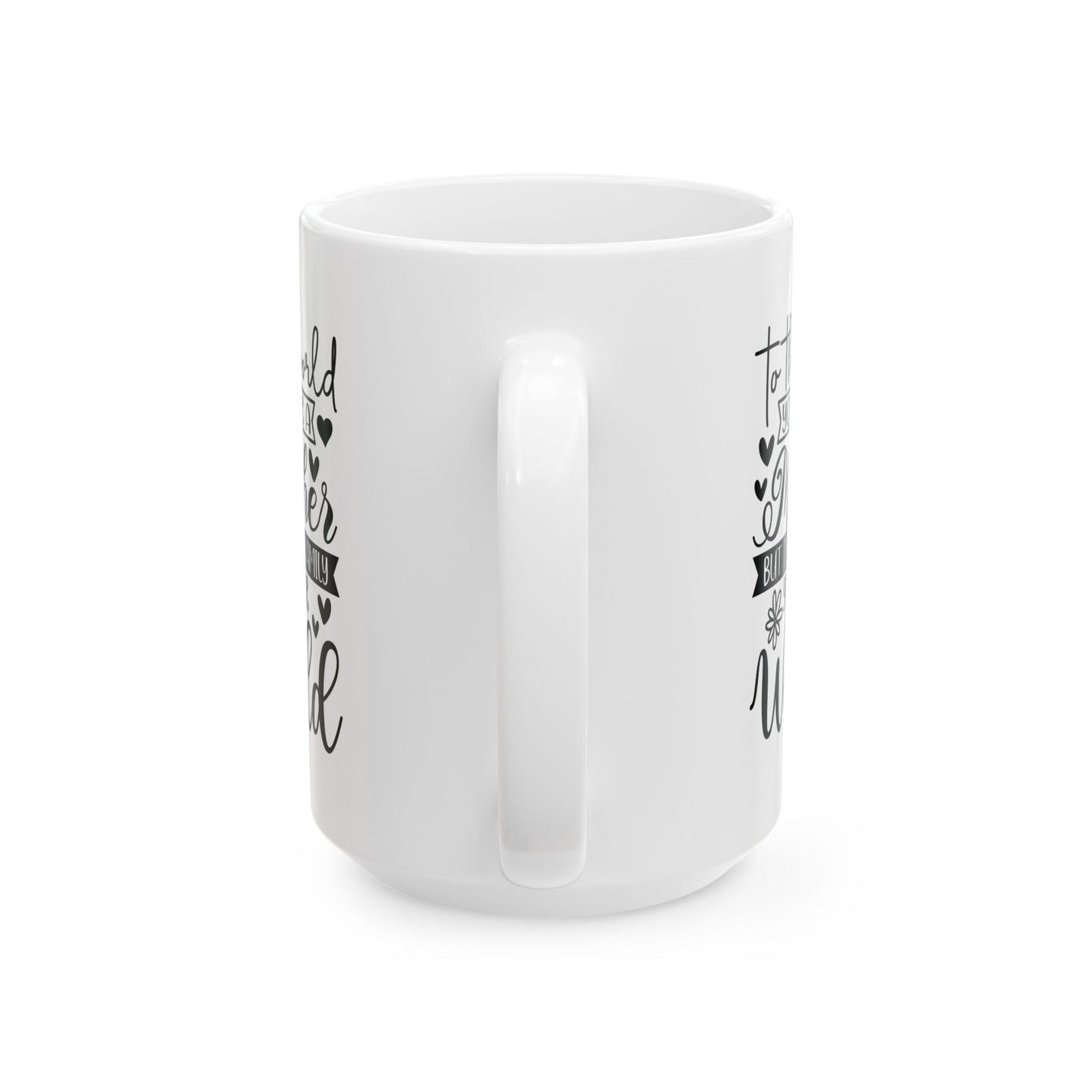 To The World Mug