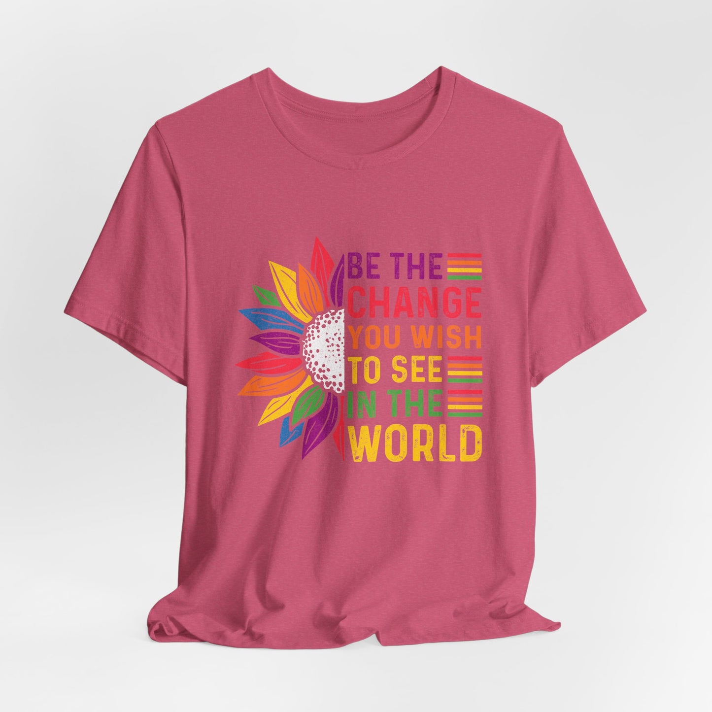 Be The Change Tee