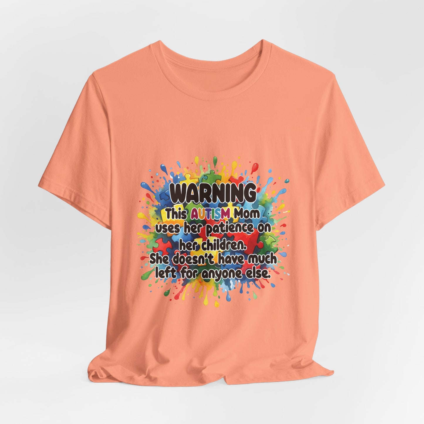 Warning Autism Mom tee