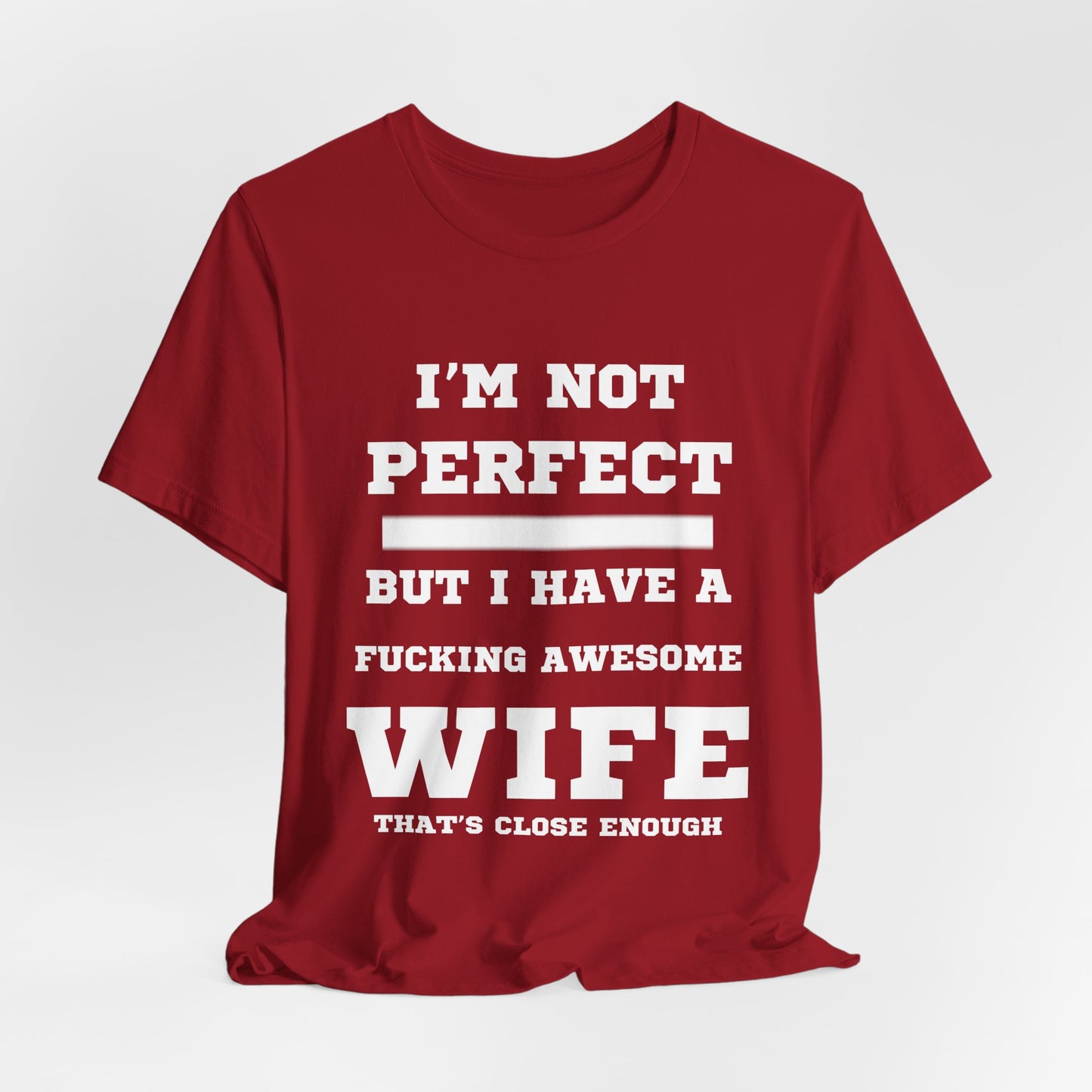 Fucking Awesome Wife Tee