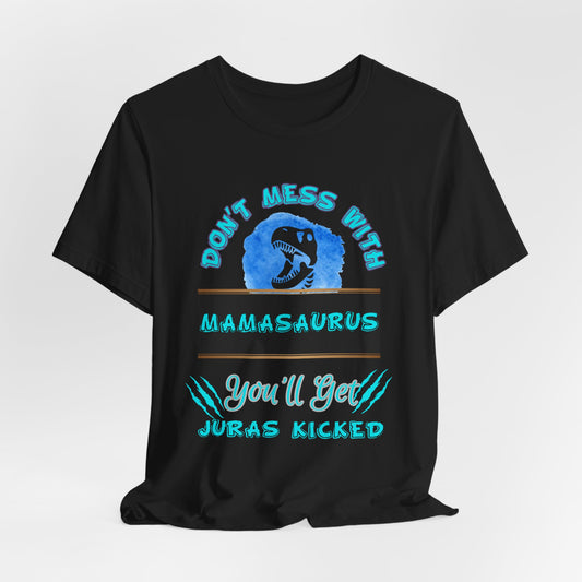 Mamasaurus (BLUE) Tee