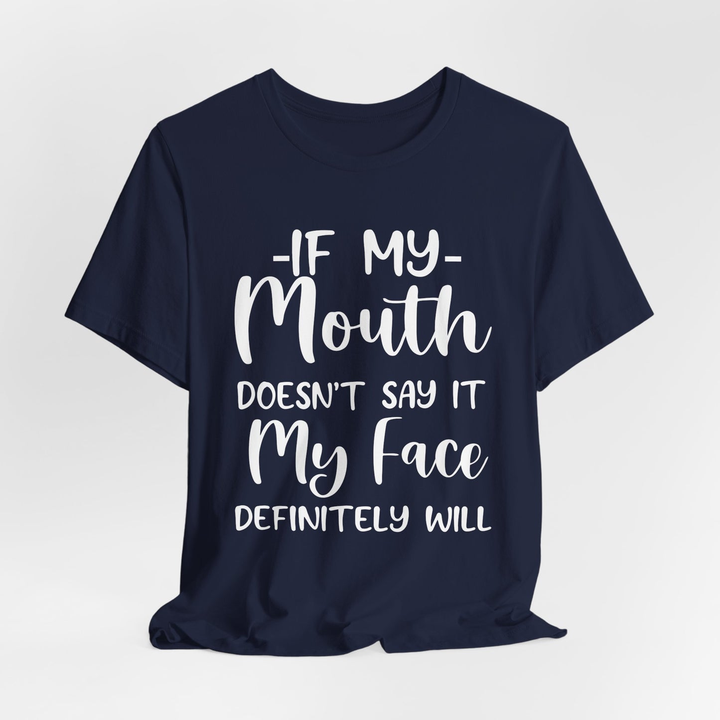 If My Mouth Tee