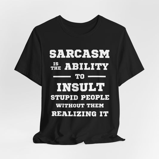 Sarcasm Is Tee