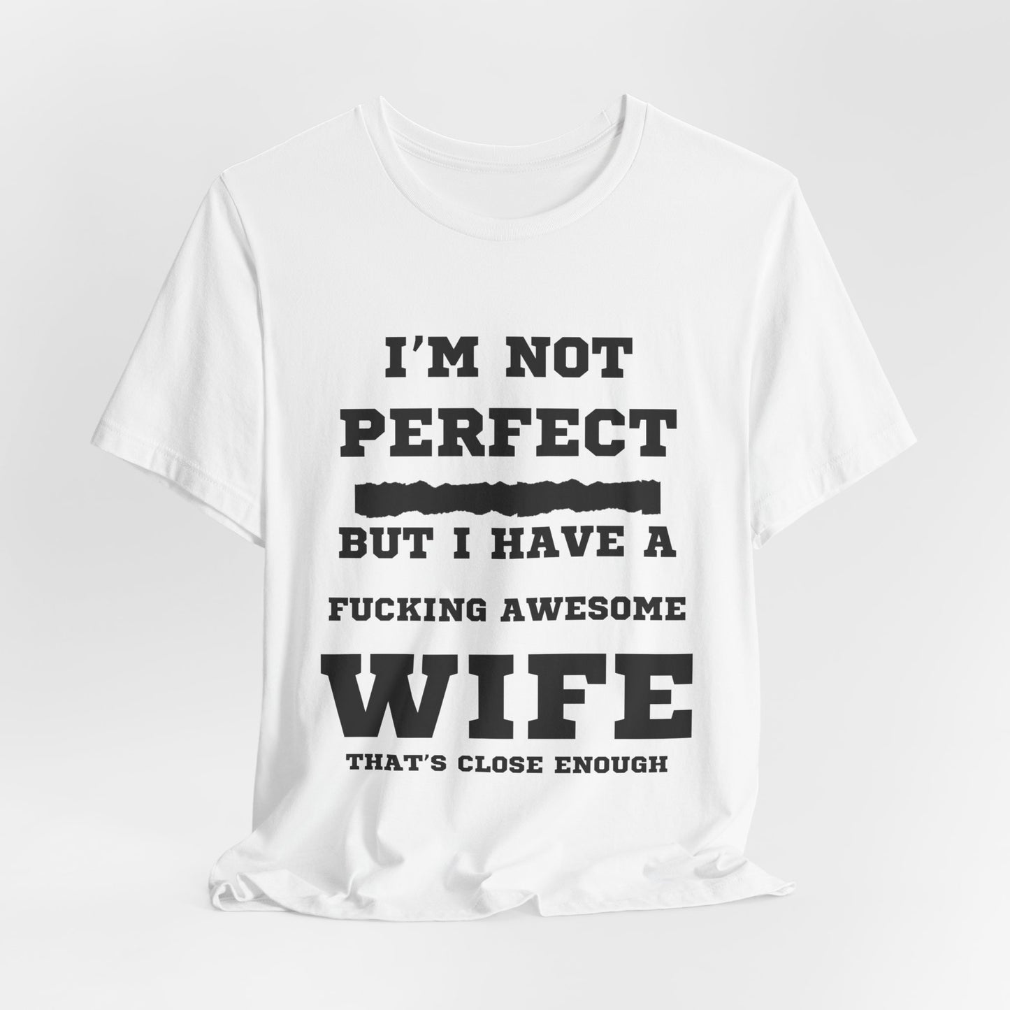 Fucking Awesome Wife Tee