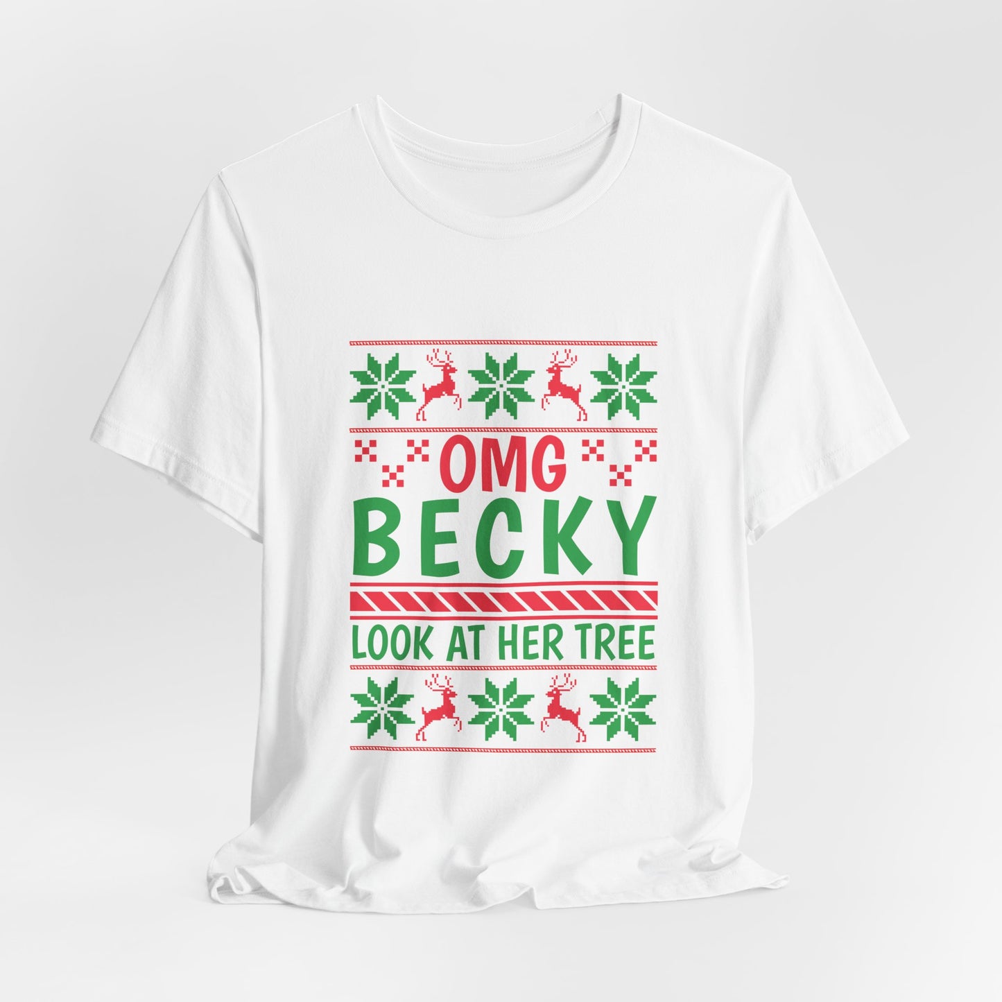 OMG Becky Look At Her Tree Tee