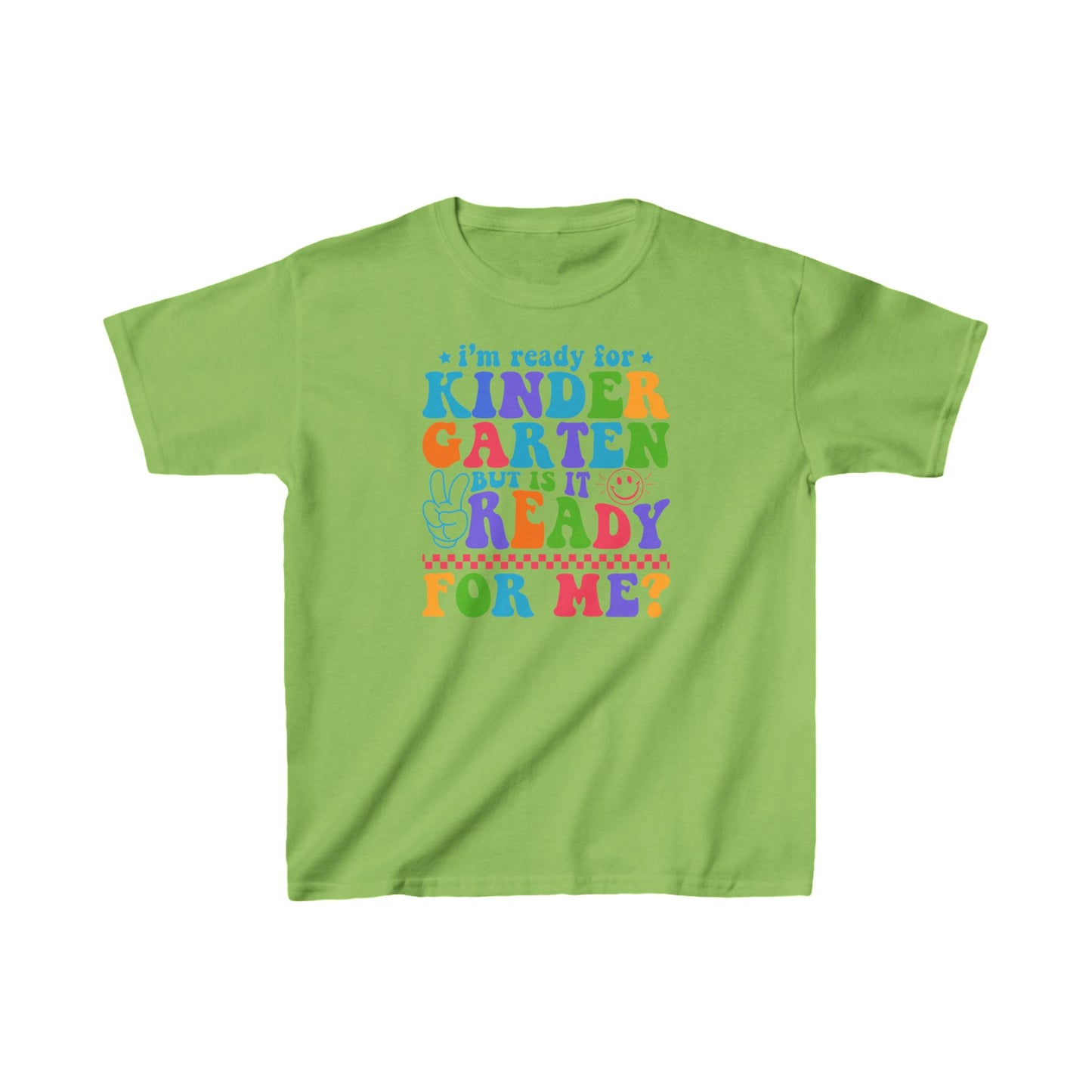 I'm Ready For Kindergarten Kids Tee