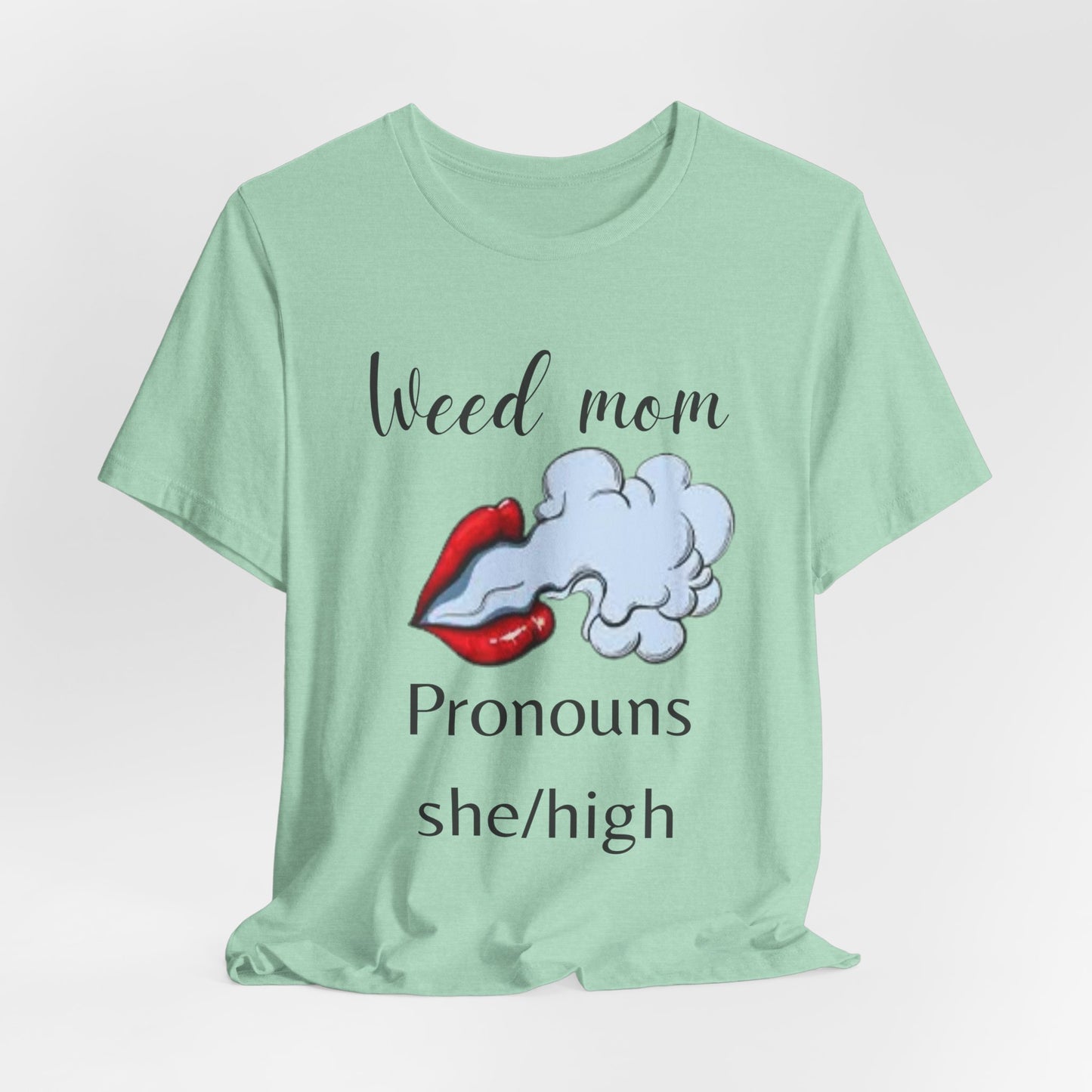 Weed Mom Tee