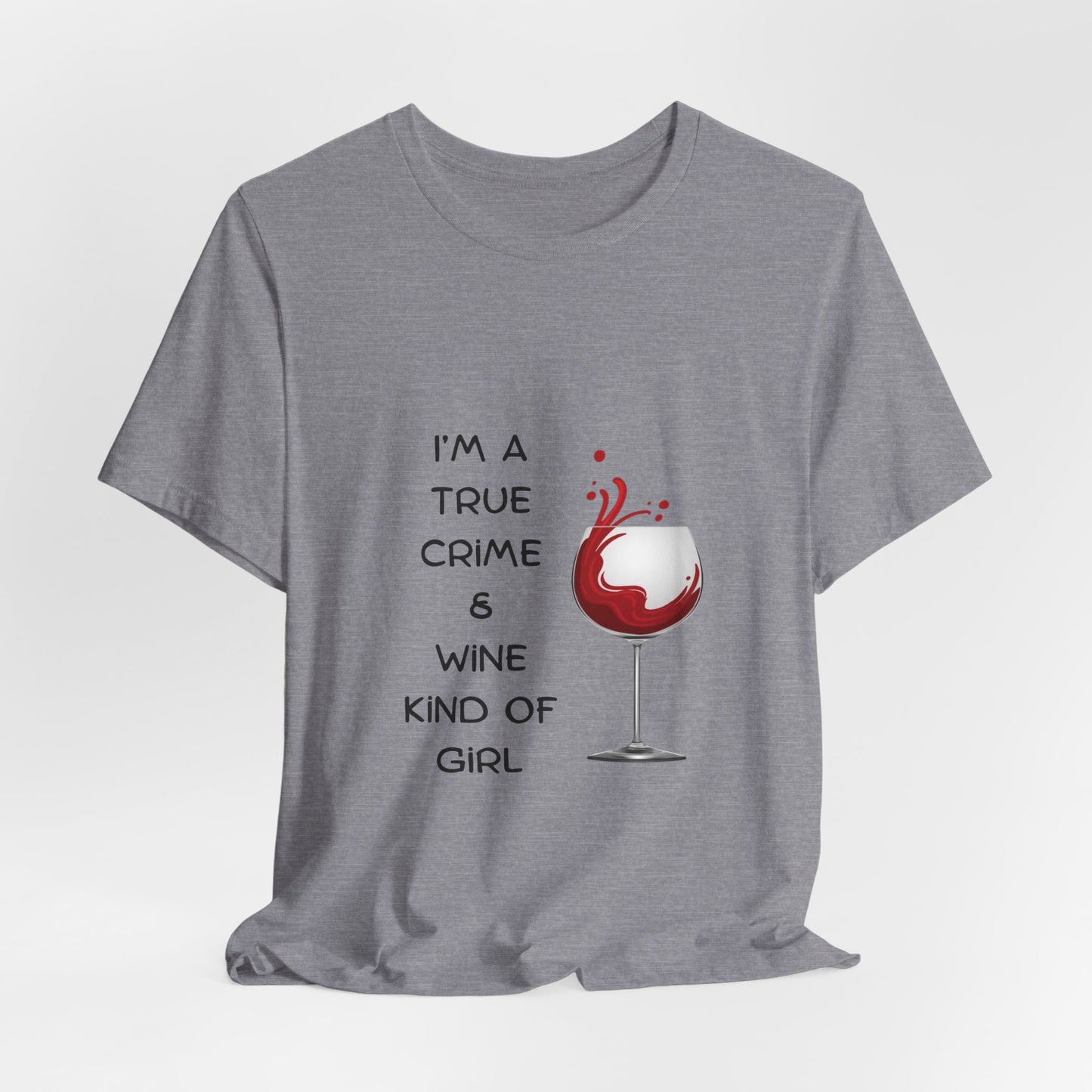 Wine & True Crime Tee