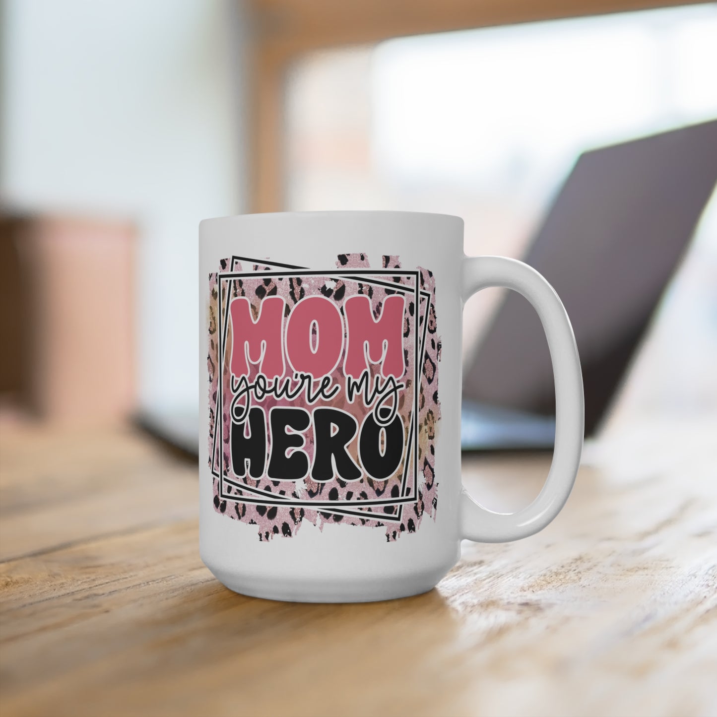 You're My Hero Mug 15oz