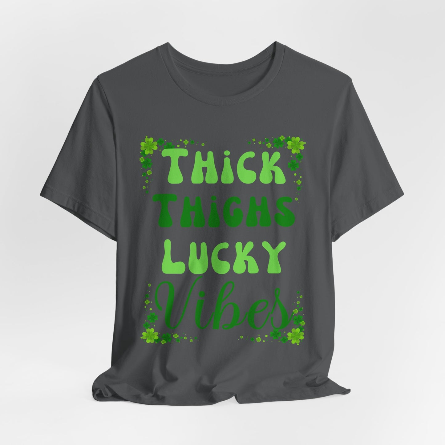 Thick Thighs Lucky Vibes Tee