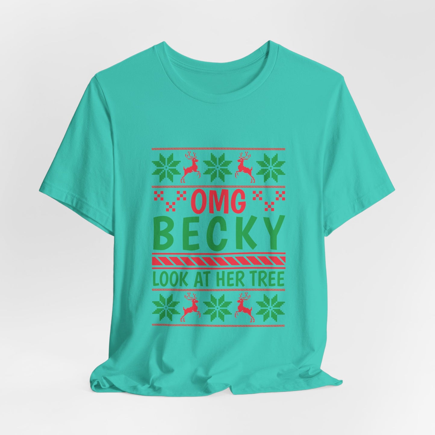 OMG Becky Look At Her Tree Tee