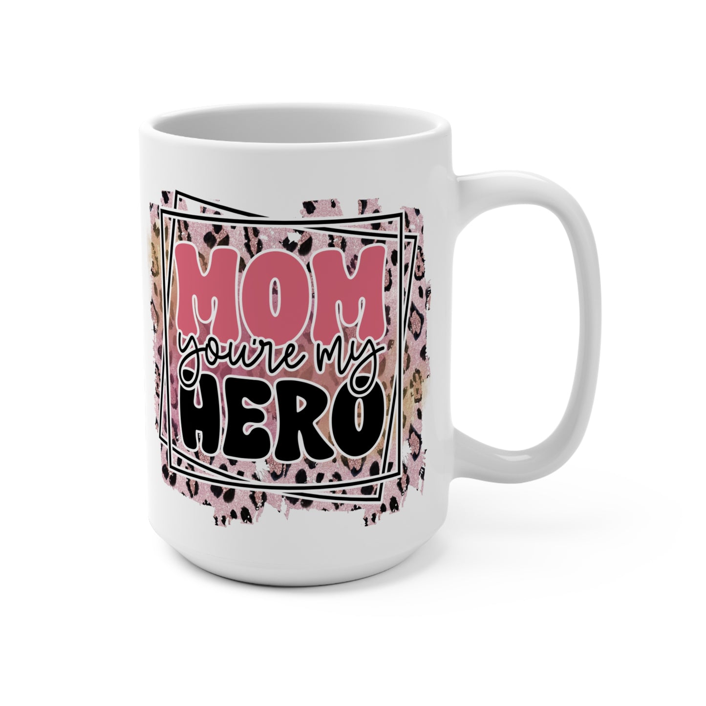 You're My Hero Mug 15oz